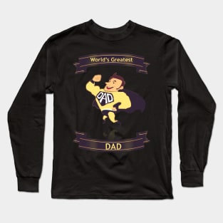 Worlds Greatest Dad Long Sleeve T-Shirt